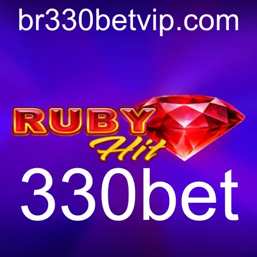 RubyHit e 330bet: Uma Nova Dimensão nos Jogos de Azar